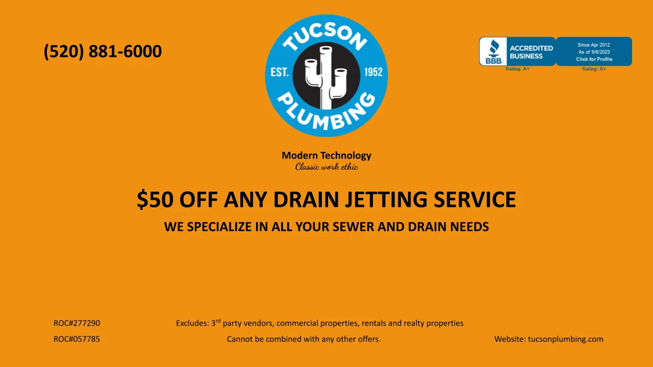Tucson Plumbing coupon: $50 off any drain jetting service — we specialize in all your sewer and drain needs