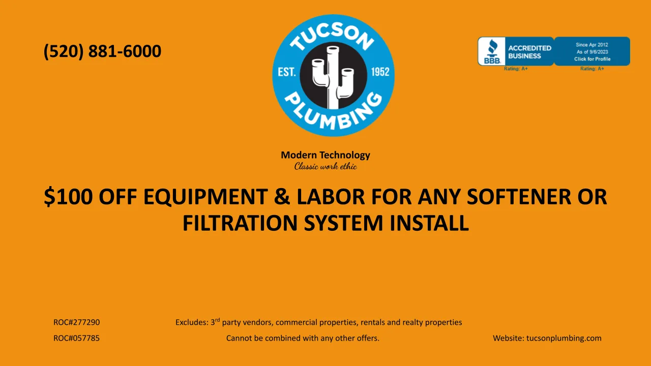 Tucson Plumbing coupon: $100 off equipment and labor for any softener or filtration system install